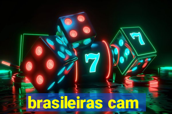 brasileiras cam